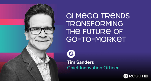 AI Mega Trends Transforming the Future of GTM | Reach 2025